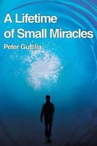 A Lifetime of Small Miracles