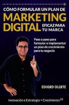 Como formular un plan de marketing digital eficaz para tu marca