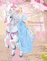 Principesse- Principesse Libro da Colorare 3 & 4