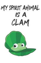 My Spirit Animal Is A Clam