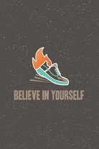 Believe in Yourself