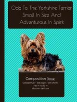 The Yorkshire Terrier - Small In Size And Adventurous In Spirit Composition Note