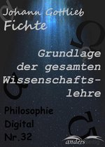 Philosophie-Digital - Grundlage der gesamten Wissenschaftslehre