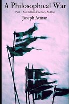 A Philosophical War