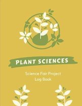 Plant Sciences Science Fair Log Book