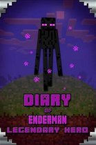 Diary of Enderman Legendary Hero