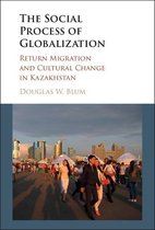 The Social Process of Globalization
