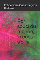 Par souci du monde, le coeur s'allie