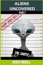 Aliens Uncovered