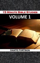 15 Minute Bible Studies: Volume 1
