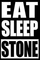 Eat Sleep Stone Cool Notebook for a Stone Collector