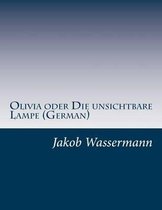 Olivia Oder Die Unsichtbare Lampe (German)