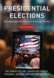 Presidential Elections Strategies and Structures of American Politics