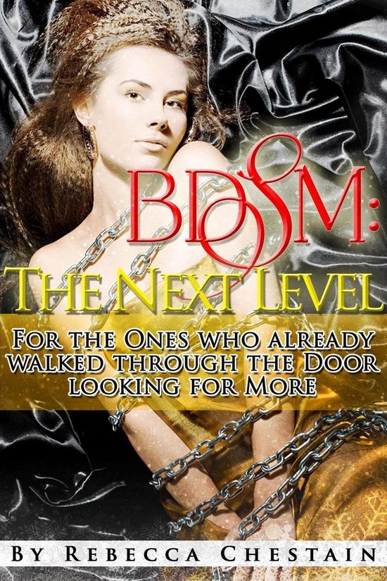 Bdsm: The Next Level. For the Ones Who Already Walked Throug ... - cover