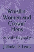 Whistlin' Women and Crowin' Hens