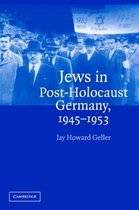 Jews In Post-Holocaust Germany, 1945-1953