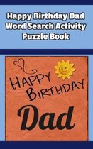 Happy Birthday Dad Word Search Activity Puzzle Book