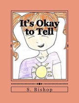 It's Okay to Tell