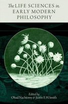 The Life Sciences in Early Modern Philosophy