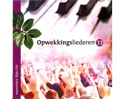 Opwekkingsliederen Deel 33