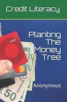 Planting The Money Tree