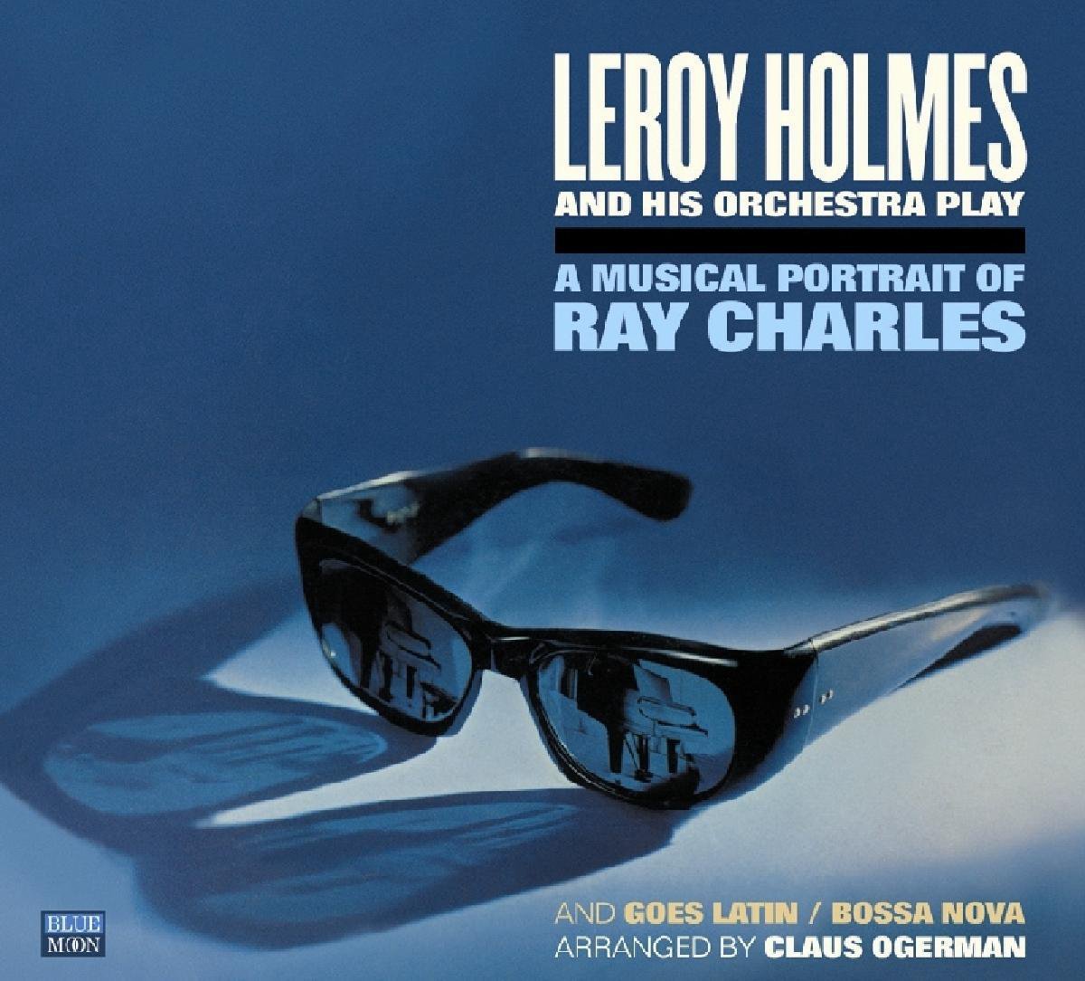 A Musical Portrait of Ray Charles + Goes Latin/Bossa Nova