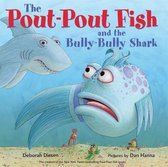 PoutPout Fish and the BullyBully Shark, The A PoutPout Fish Adventure