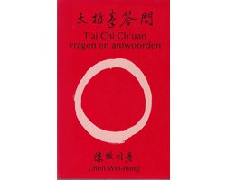 Tai Chi Chuan Vragen En Antwoorden