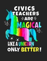 Civics Teachers Are Magical Like a Unicorn Only Better