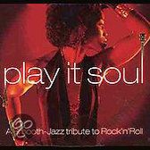 Play It Soul: A Smooth Jazz Tribute to Rock 'n Roll