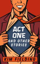Act One: and other stories