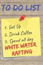 To Do List White Water Rafting Blank Lined Journal Notebook