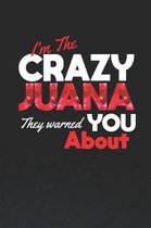 I'm The Crazy Juana They Warned You About