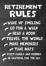 retirement rules wake up smiling go for a walk read a book travel the world make memories take naps visit family and friends be grateful for the day