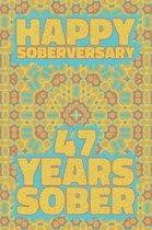 Happy Soberversary 47 Years Sober