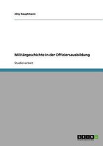 Militargeschichte in Der Offiziersausbildung