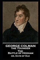 George Colman - The Battle of Hexham