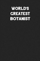 World's Greatest Botanist