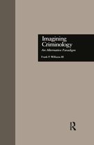 Current Issues in Criminal Justice - Imagining Criminology