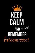 Keep Calm and Always Remember Bitconneeect