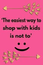 The Easiest Way to Shop with Kids Is Not to