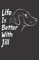 Life Is Better With Jill