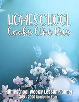 Homeschool Looks Like This