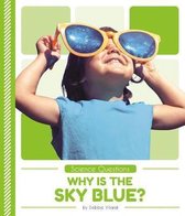 Why is the Sky Blue?