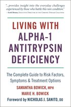 Living with - Living with Alpha-1 Antitrypsin Deficiency (A1AD)