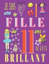 Je suis une fille de 11 ans et je suis brillant