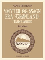 Myter og Sagn fra Grønland: Tredje samling
