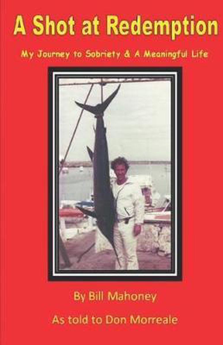 A Shot At Redemption van Bill Mahoney