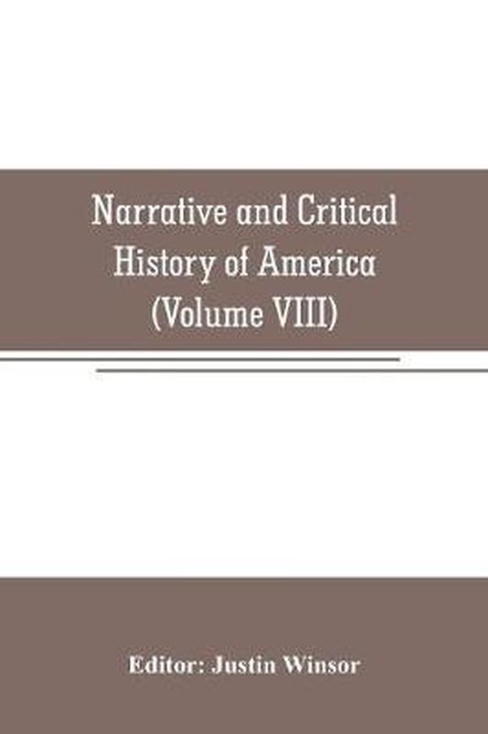 Narrative and Critical History of America (Volume VIII) - cover