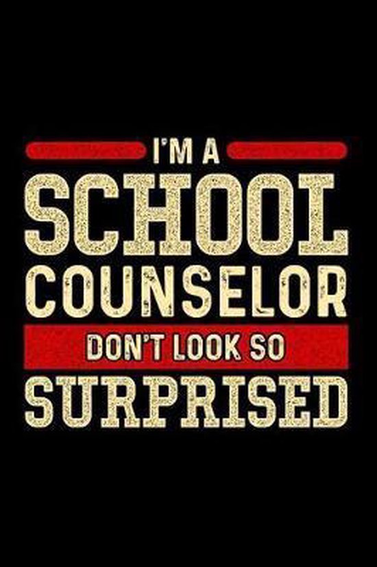 I'm A School Counselor Don't Look So Surprised